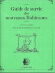 Guide de survie des nouveaux Robinson